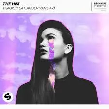 The Him featuring Amber Van Day — Tragic cover artwork