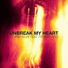 Keanu Silva featuring Tiffany Aris — Unbreak My Heart cover artwork