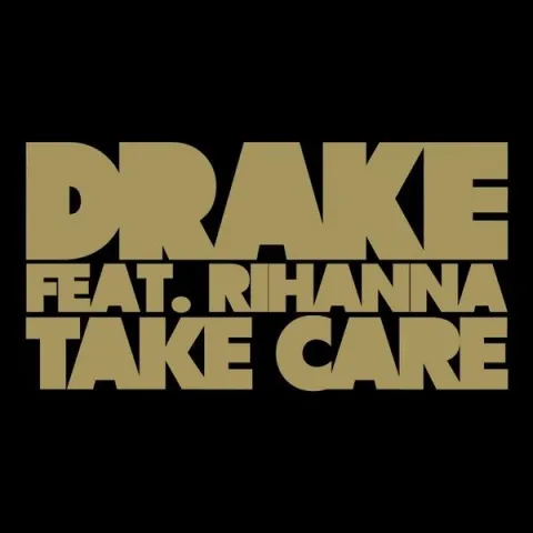 Drake featuring Rihanna — Take Care cover artwork