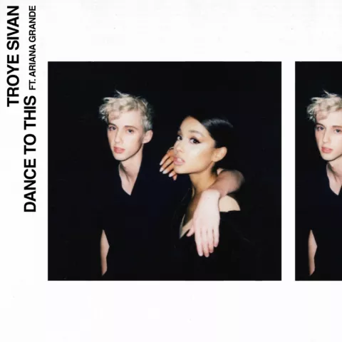 Troye Sivan featuring Ariana Grande — Dance To This cover artwork