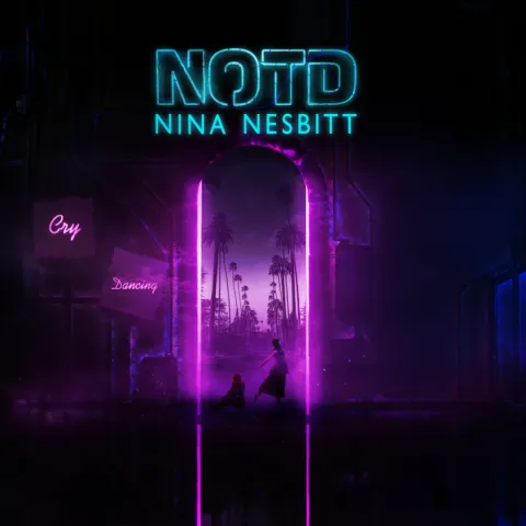 NOTD & Nina Nesbitt — Cry Dancing cover artwork
