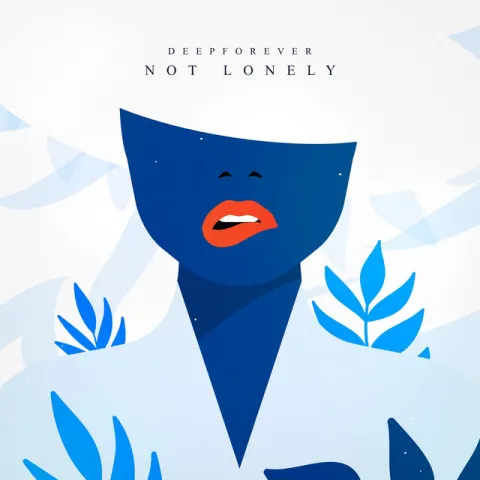 Deepforever — Not Lonely cover artwork