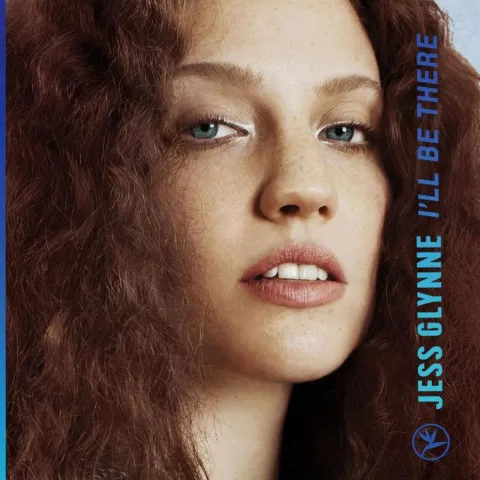 Jess Glynne — I&#039;ll Be There cover artwork