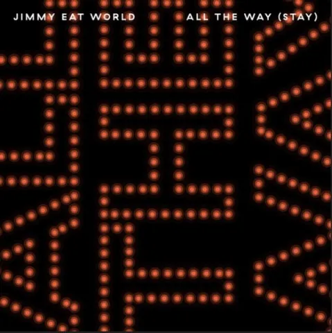 Jimmy Eat World All the Way (Stay) cover artwork
