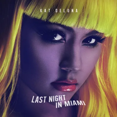 Kat DeLuna — Last Night In Miami cover artwork