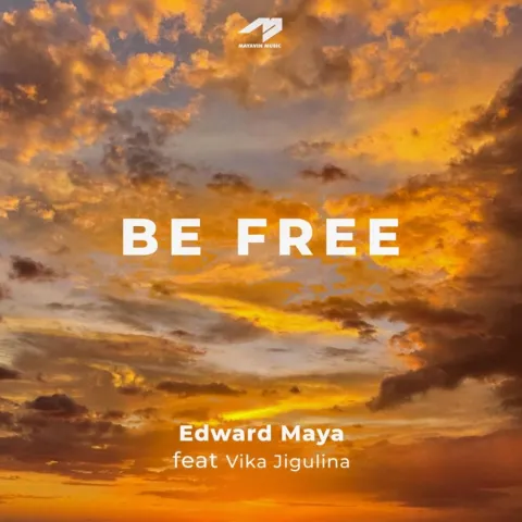Edward Maya featuring Vika Jigulina — Be Free cover artwork