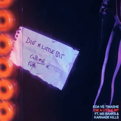 KDA, Tinashe, & Ms Banks featuring Karnage Kills — Die a Little Bit (Kda Remix) cover artwork