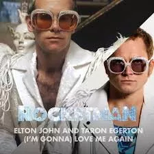Elton John & Taron Egerton — (I&#039;m Gonna) Love Me Again cover artwork
