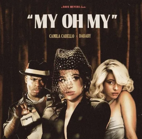 Camila Cabello featuring DaBaby — My Oh My cover artwork