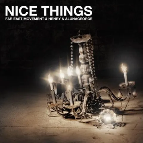 Far East Movement, AlunaGeorge, & Henry — Nice Things cover artwork
