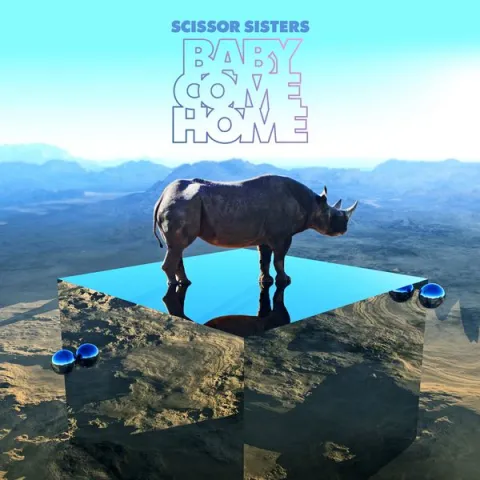 Scissor Sisters — Baby Come Home cover artwork