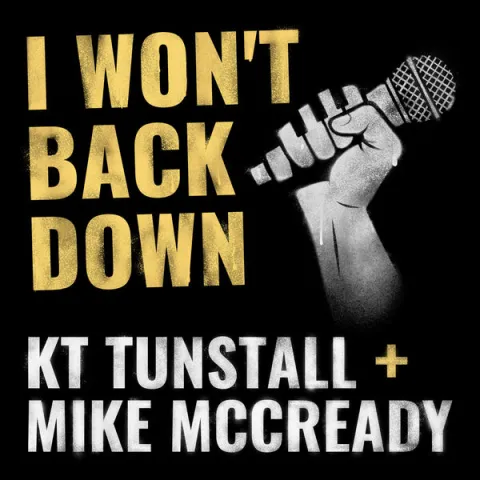 KT Tunstall featuring Mike McCready — I Won&#039;t Back Down cover artwork