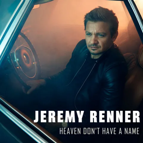 Jeremy Renner — Heaven Don&#039;t Have a Name cover artwork