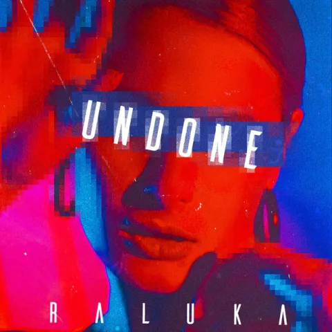 Raluka — Undone cover artwork