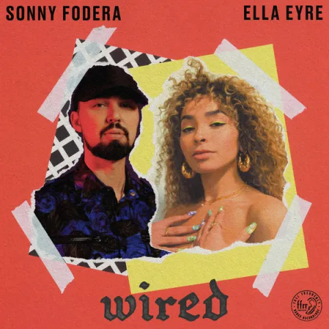 Sonny Fodera & Ella Eyre — Wired cover artwork