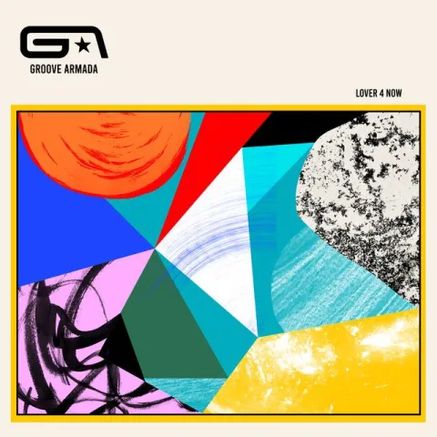 Groove Armada featuring Todd Edwards — Lover 4 Now cover artwork