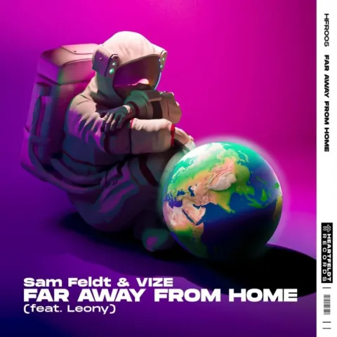 Sam Feldt & VIZE featuring Leony — Far Away From Home cover artwork