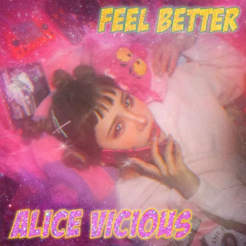 Alice Vicious featuring Hiyada — Feel Better cover artwork