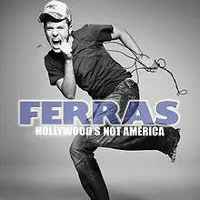 Ferras — Hollywood&#039;s Not America cover artwork
