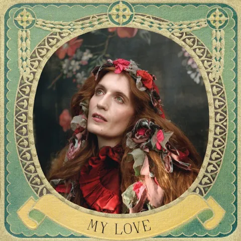 Florence + The Machine My Love cover artwork