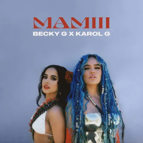 Becky G ft. featuring KAROL G MAMIII cover artwork
