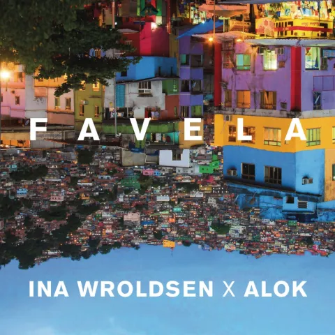 Ina Wroldsen & Alok — Favela cover artwork