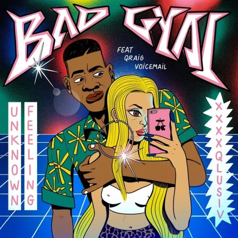 Bad Gyal ft. featuring Qraig Voicemail Unknown Feeling cover artwork