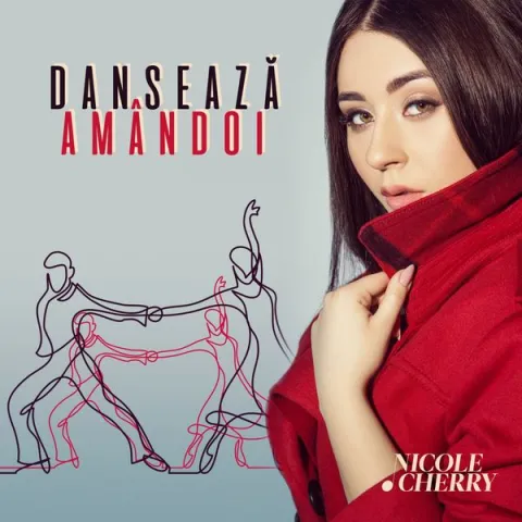 Nicole Cherry Danseaza Amandoi cover artwork