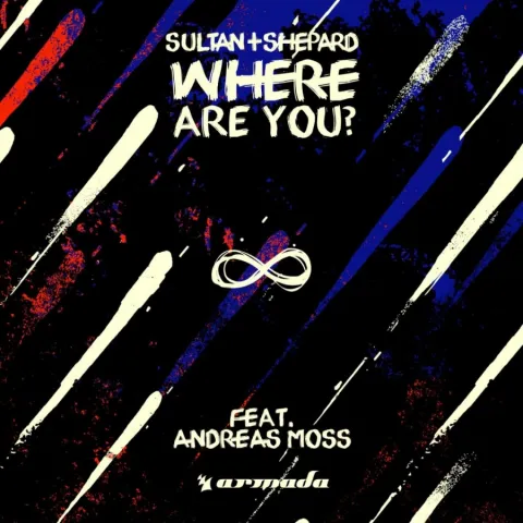Sultan + Shepard featuring Andreas Moss — Where Are You cover artwork