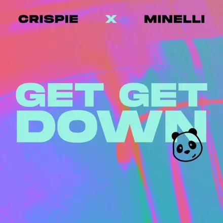 CRISPIE & Minelli — GET GET DOWN cover artwork