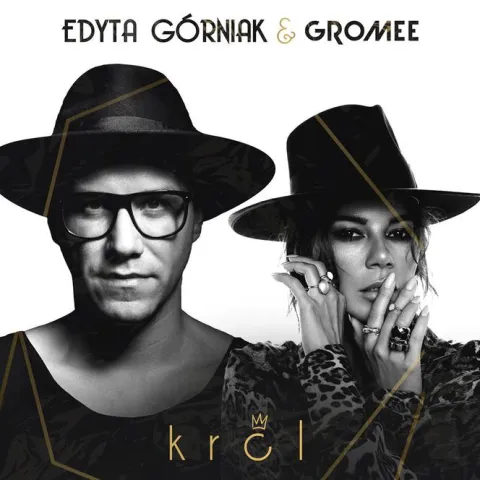 Edyta Górniak & Gromee — Król cover artwork