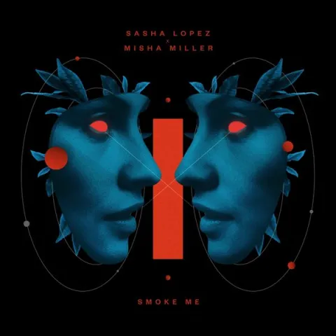 Sasha Lopez & Misha Miller — Smoke Me cover artwork