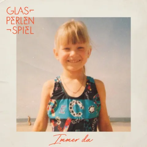 Glasperlenspiel — Immer da cover artwork