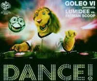 Goleo VI, Lumidee, & Fatman Scoop — Dance! cover artwork