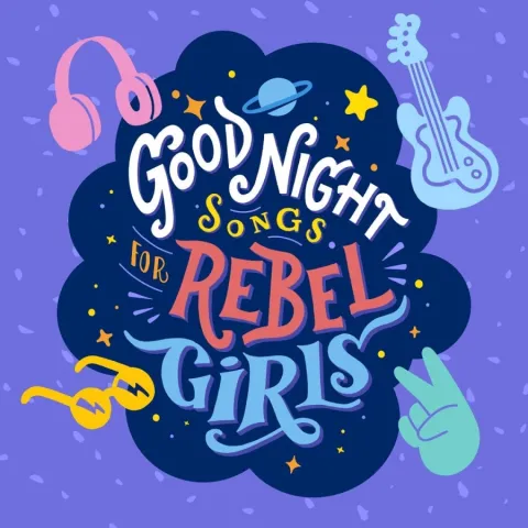 Various Artists Good Night Songs for Rebel Girls cover artwork