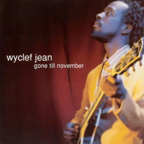 Wyclef Jean — Gone Till November cover artwork