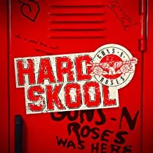 Guns N&#039; Roses — Hard Skool cover artwork