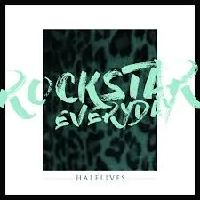 Halflives — Rockstar Everyday cover artwork