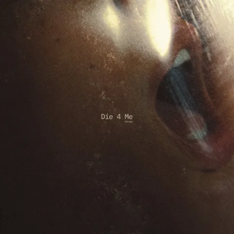 Halsey — Die 4 Me cover artwork