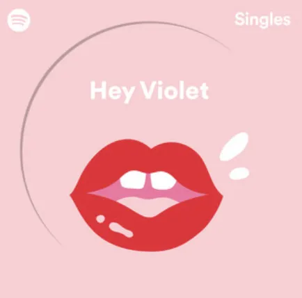 Hey Violet Spotify Singles cover artwork