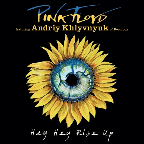 Pink Floyd featuring Andriy Khlyvnyuk — Hey Hey Rise Up cover artwork