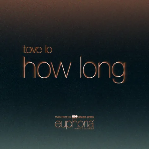 Tove Lo — How Long cover artwork