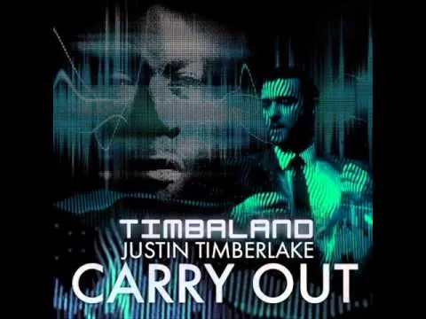 Timbaland featuring Justin Timberlake — Carry Out cover artwork