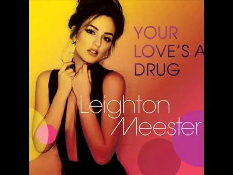Leighton Meester — Your Love Is A Drug cover artwork