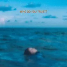 Papa Roach — Who Do You Trust? cover artwork