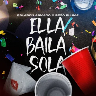 Eslabon Armado featuring Peso Pluma — Ella Baila Sola cover artwork
