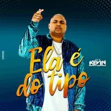 MC Kevin o Chris — Ela É Do Tipo cover artwork