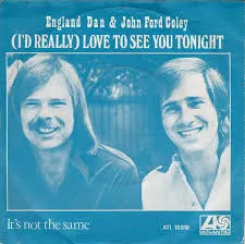 England Dan and John Ford Coley — I&#039;d Really Love to See You Tonight cover artwork