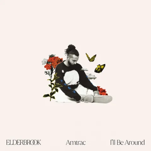 Elderbrook & Amtrac — I&#039;ll Be Around cover artwork
