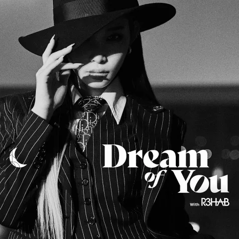 CHUNG HA & R3HAB — Dream of You cover artwork